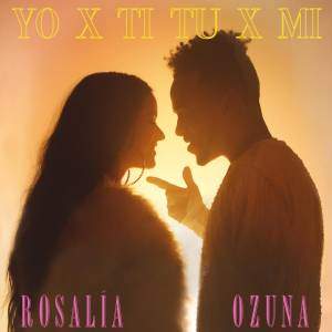 ROSALÍA - Yo x Ti, Tu x Mi