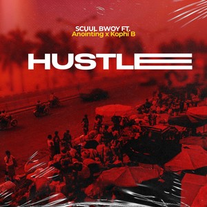 Scuul Bwoy - HUSTLE