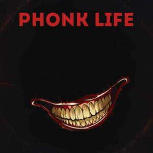 Phonk Life