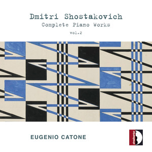 Eugenio Catone - Shostakovich: Complete Piano Works, Vol. 2