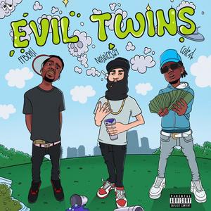 NoJuiceJay - Evil Twins (Explicit)