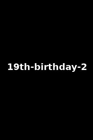 19th-birthday-2