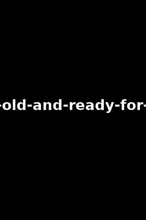 40-years-old-and-ready-for-anything