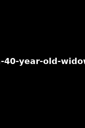 a-40-year-old-widow