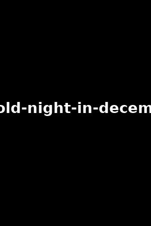a-cold-night-in-december