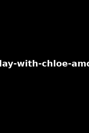 a-day-with-chloe-amour