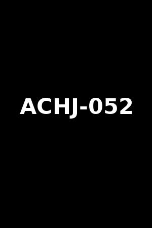 ACHJ-052