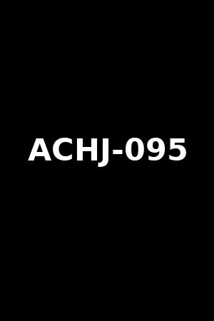 ACHJ-095