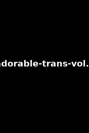 adorable-trans-vol.2