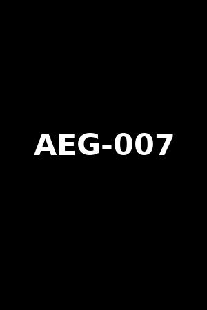 AEG-007
