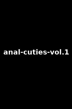 anal-cuties-vol.1