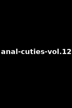 anal-cuties-vol.12