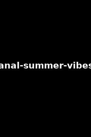 anal-summer-vibes
