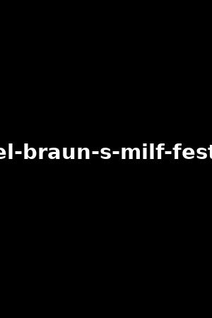 axel-braun-s-milf-fest-3-