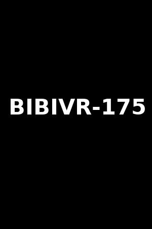 BIBIVR-175
