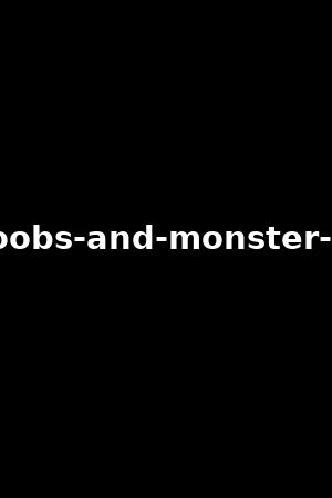 big-boobs-and-monster-dongs