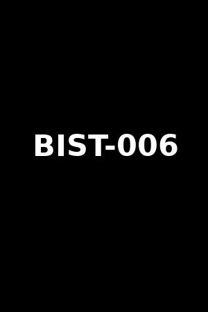 BIST-006