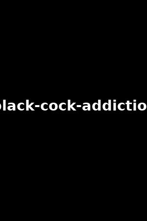 black-cock-addiction