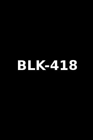 BLK-418