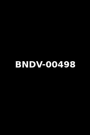 BNDV-00498