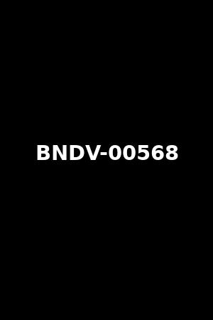 BNDV-00568