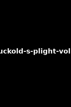 cuckold-s-plight-vol.3