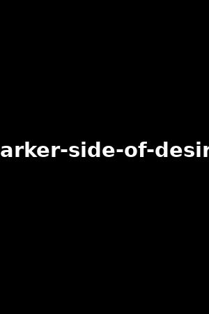 darker-side-of-desire