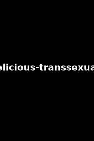 delicious-transsexuals