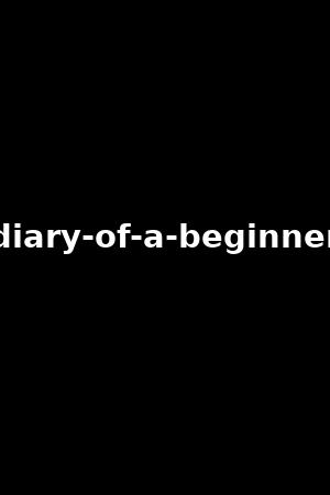 diary-of-a-beginner