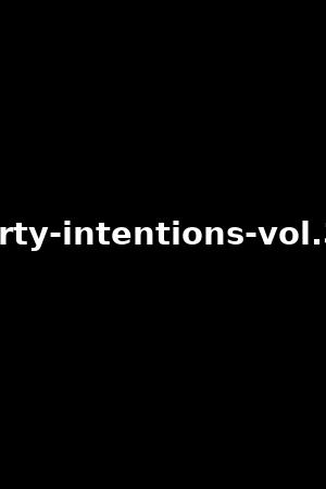 dirty-intentions-vol.32