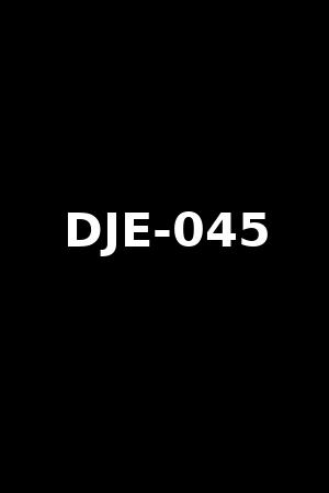 DJE-045