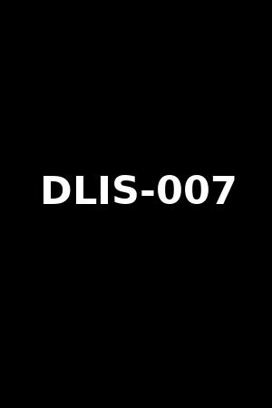 DLIS-007