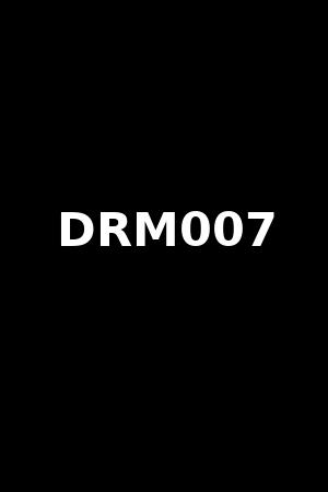DRM007