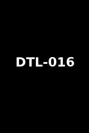 DTL-016