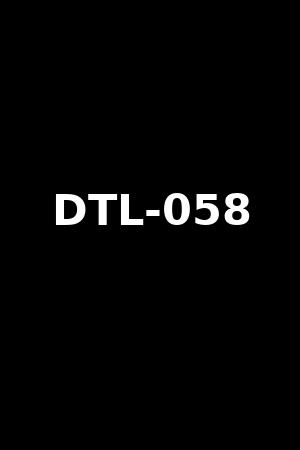 DTL-058