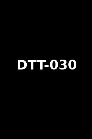 DTT-030