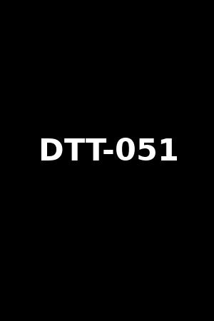 DTT-051