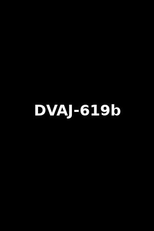 DVAJ-619b