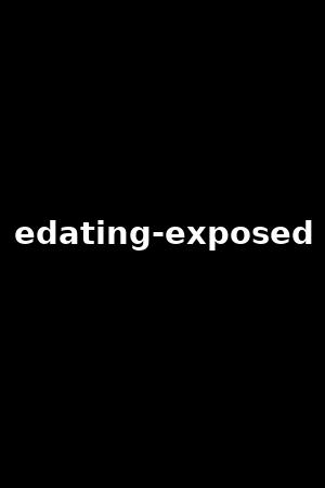 edating-exposed
