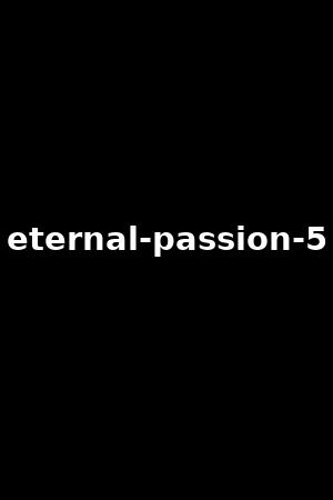 eternal-passion-5