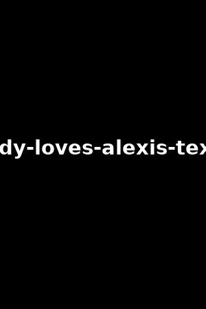 everybody-loves-alexis-texas-vol.1