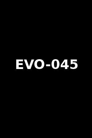 EVO-045