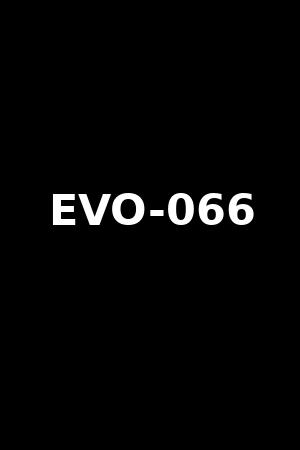 EVO-066