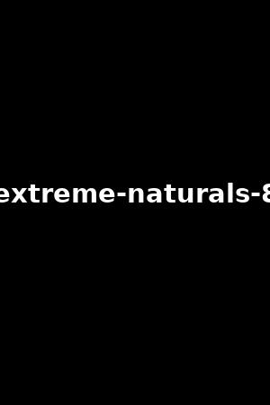extreme-naturals-8