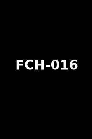 FCH-016