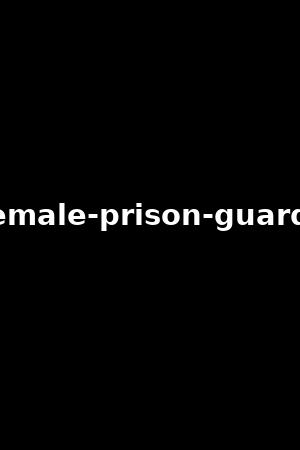 female-prison-guards