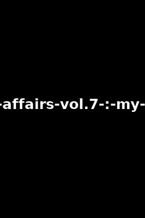 forbidden-affairs-vol.7-:-my-son-s-wife