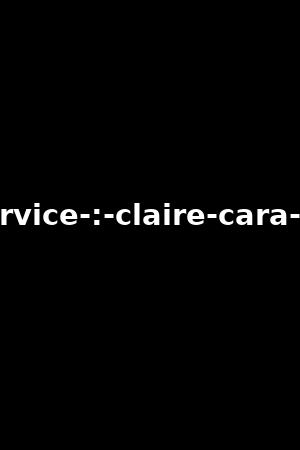 french-maid-service-:-claire-cara-at-your-service