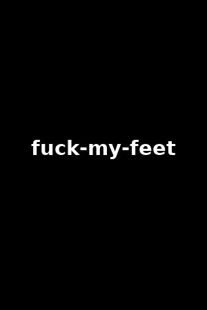 fuck-my-feet