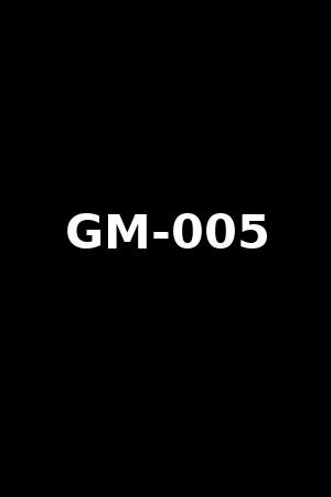 GM-005